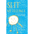 SETT(R) My Feelings: An Activity Book and Healing Journal - Hardcover | Books | Wiccan Center