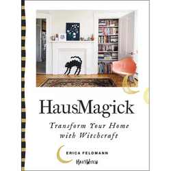 Hausmagick: Transform Your Home with Witchcraft - Hardcover | Books | Wiccan Center