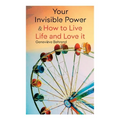 Your Invisible Power & How to Live Life and Love it: Learn How to Use the Power of Visualization - Paperback | Books | Wiccan Center