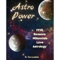 Astro Power: 5 Reasons Millennials Love Astrology: 5 Reasons Millennials Love Astrology - Paperback | Books | Wiccan Center