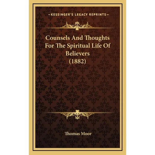 Counsels And Thoughts For The Spiritual Life Of Believers (1882) - Hardcover | Books | Wiccan Center