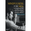 Mindfulness for Men: Mastering the Art of Presence, Humor and a Dash of Zen - Paperback | Books | Wiccan Center