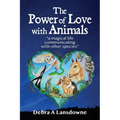 The Power of Love with Animals: "a magical life communicating with other species" - Paperback | Books | Wiccan Center