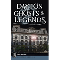 Dayton Ghosts & Legends - Hardcover | Books | Wiccan Center