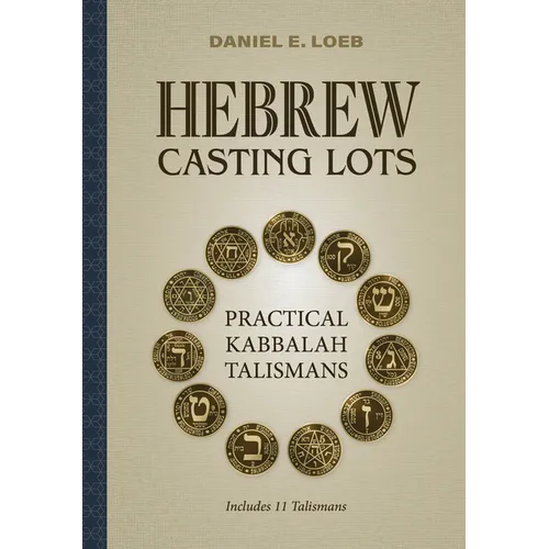 Hebrew Casting Lots: Practical Kabbalah Talismans (Book and Talisman Set) - Hardcover
