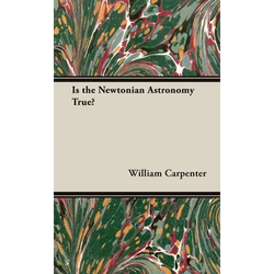 Is the Newtonian Astronomy True? - Hardcover | Books | Wiccan Center