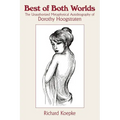 Best of Both Worlds: The Unauthorized Metaphysical Autobiography of Dorothy Hoogstraten - Paperback | Books | Wiccan Center