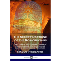 The Secret Doctrine of the Rosicrucians: The Flame of Life, Higher Planes of Consciousness, Metempsychosis and the Seven Cosmic Principles - Paperback | Books | Wiccan Center