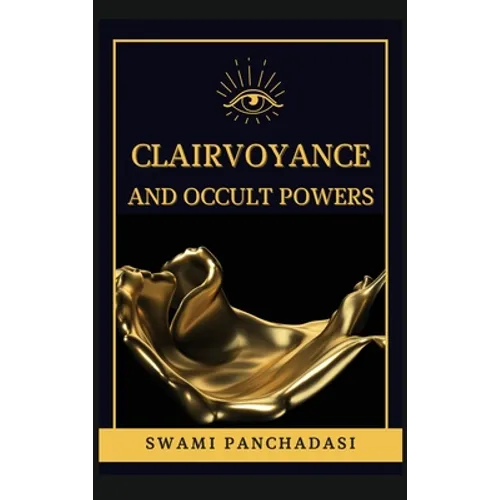 Clairvoyance and Occult Powers - Hardcover | Books | Wiccan Center