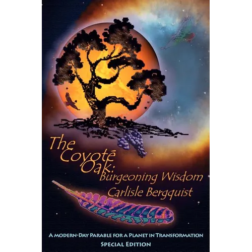 The Coyote Oak: Burgeoning Wisdom - Paperback | Books | Wiccan Center