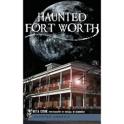 Haunted Fort Worth - Hardcover | Books | Wiccan Center