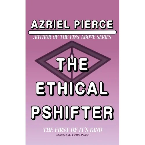 The Ethical Pshifter - Paperback | Books | Wiccan Center