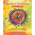 Rainbow Dreaming-A Big Book of Calm: Teaching Relaxation and Meditation to Children - Paperback | Books | Wiccan Center