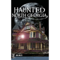 Haunted North Georgia - Hardcover | Books | Wiccan Center