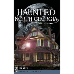 Haunted North Georgia - Hardcover | Books | Wiccan Center