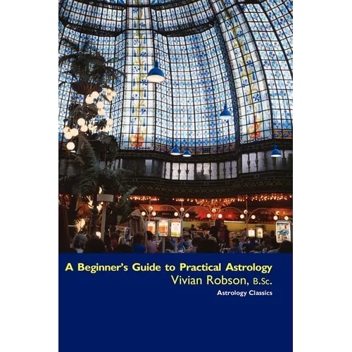 A Beginner's Guide to Practical Astrology - Paperback | Books | Wiccan Center