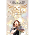 My Million Dollar Experiment: Can mindset and intuition training-combined with a million-dollar plan-make you a millionaire in just one year? - Paperback | Books | Wiccan Center