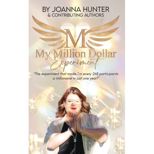 My Million Dollar Experiment: Can mindset and intuition training-combined with a million-dollar plan-make you a millionaire in just one year? - Paperback | Books | Wiccan Center