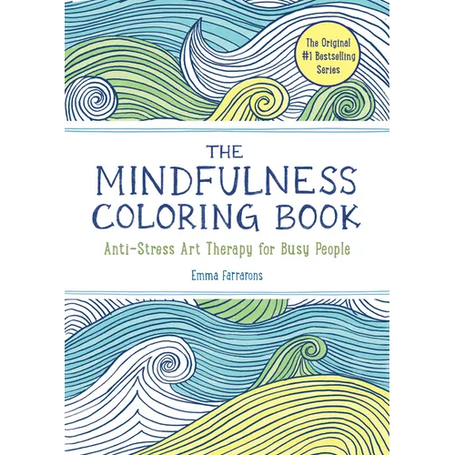 The Mindfulness Coloring Book: Relaxing, Anti-Stress Nature Patterns and Soothing Designs - Paperback | Books | Wiccan Center