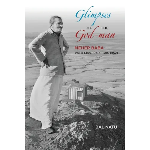 Glimpses of the God-Man, Meher Baba (Vol 2) 1949-1952 - Paperback | Books | Wiccan Center