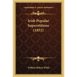 Irish Popular Superstitions (1852) - Paperback | Books | Wiccan Center