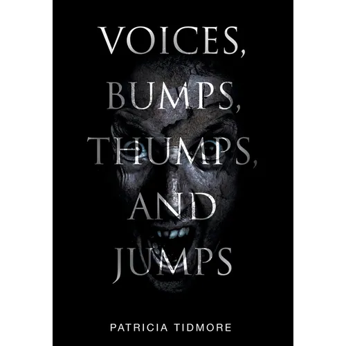 Voices, Bumps, Thumps, and Jumps - Hardcover | Books | Wiccan Center