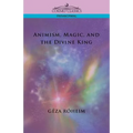 Animism, Magic, and the Divine King - Paperback | Books | Wiccan Center