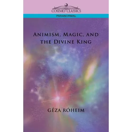 Animism, Magic, and the Divine King - Paperback | Books | Wiccan Center