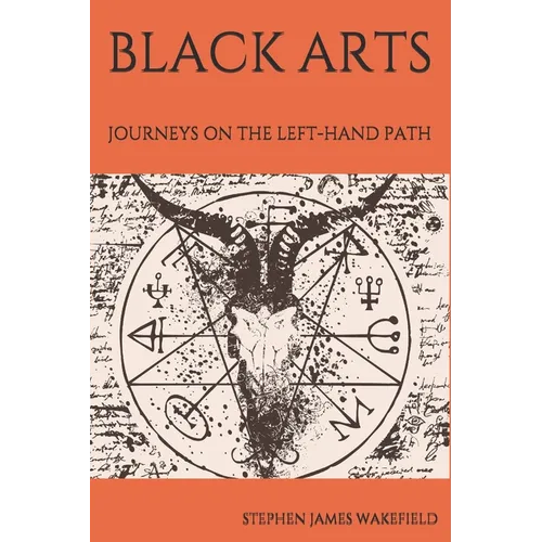 Black Arts: Journeys on the Left-Hand Path - Paperback | Books | Wiccan Center