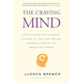 The Craving Mind: From Cigarettes to Smartphones to Love - Why We Get Hooked and How We Can Break Bad Habits - Paperback | Books | Wiccan Center