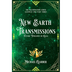 New Earth Transmissions: Future Timelines of Gaia - Paperback | Books | Wiccan Center