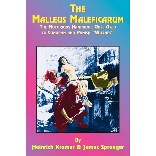The Malleus Maleficarum - Paperback | Books | Wiccan Center