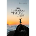 An Invitation to Pause... again: musings from a mindfulness coach about life and dementia - Paperback | Books | Wiccan Center