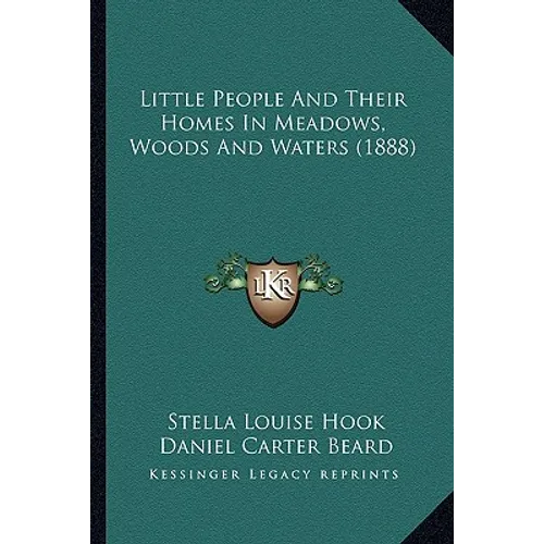 Little People And Their Homes In Meadows, Woods And Waters (1888) - Paperback | Books | Wiccan Center