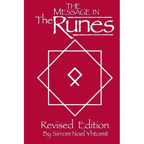 The Message In The Runes Revised Edition: Book - Paperback | Books | Wiccan Center