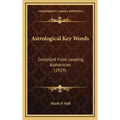 Astrological Key Words: Compiled From Leading Authorities (1929) - Hardcover | Books | Wiccan Center