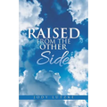 Raised from the Other Side - Paperback | Books | Wiccan Center
