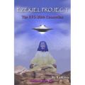 Ezekiel Project: The UFO Bible Connection - Paperback | Books | Wiccan Center