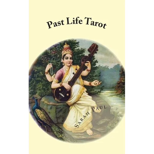 Past Life Tarot: Past Life Layouts and Interpretations from the Book Samsara Tarot - Paperback | Books | Wiccan Center