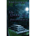 The DarkSide of the Paranormal - Paperback | Books | Wiccan Center