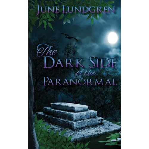 The DarkSide of the Paranormal - Paperback | Books | Wiccan Center