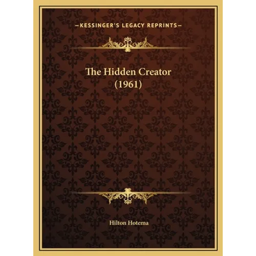 The Hidden Creator (1961) - Hardcover | Books | Wiccan Center