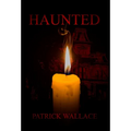 Haunted - Hardcover | Books | Wiccan Center