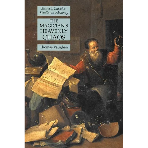 The Magician's Heavenly Chaos: Esoteric Classics: Studies in Alchemy - Paperback | Books | Wiccan Center