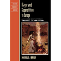 Magic and Superstition in Europe: A Concise History from Antiquity to the Present - Paperback | Books | Wiccan Center