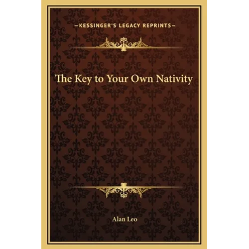 The Key to Your Own Nativity - Hardcover | Books | Wiccan Center