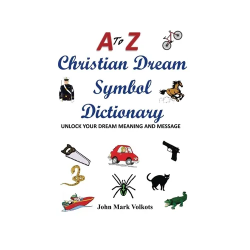 A to Z Christian Dream Symbols Dictionary: Unlock Your Dream Meaning and Message - Paperback | Books | Wiccan Center