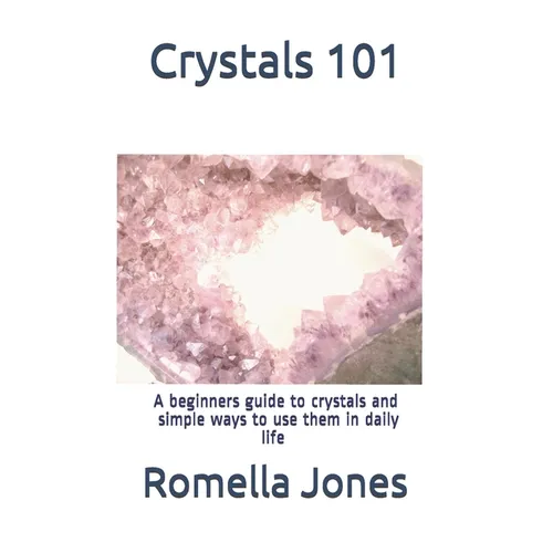 Crystals 101 - A Simple Guide: A beginners guide to crystals and ways to use them in daily life - Paperback | Books | Wiccan Center