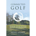 Connected Golf: Bridging the Gap Between Practice and Performance - Paperback | Books | Wiccan Center