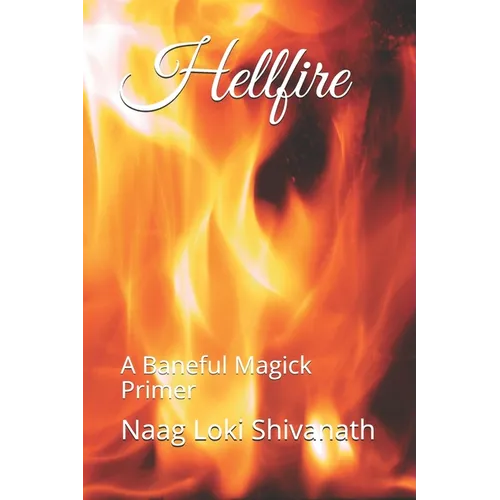 Hellfire: A Baneful Magick Primer - Paperback | Books | Wiccan Center